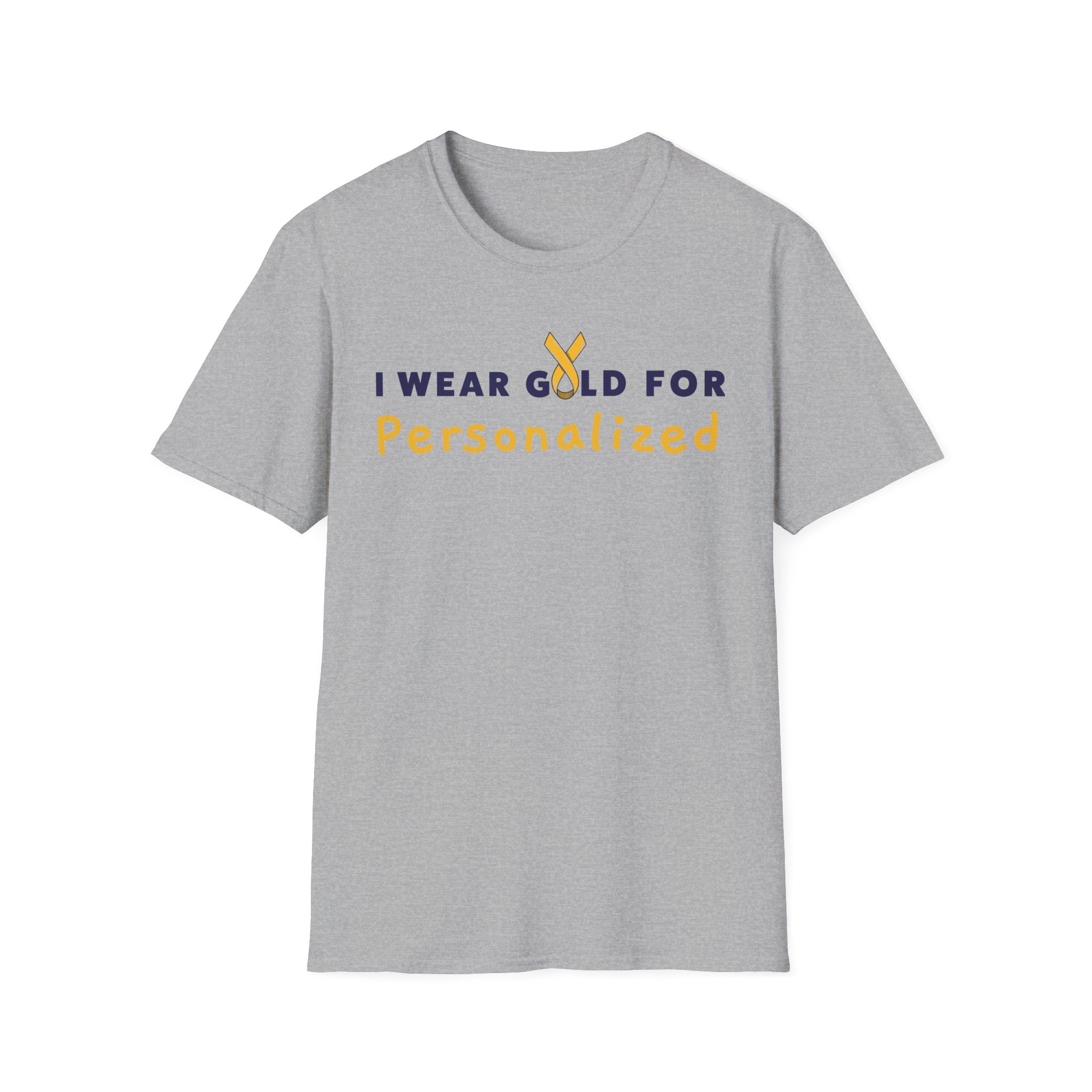 ADULT *PERSONALIZED* I Wear Gold for (INSERT NAME) / DO IT FOR THE KIDS Short Sleeve T-Shirt