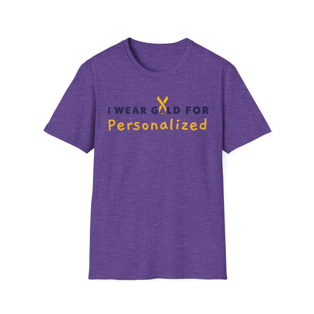 ADULT *PERSONALIZED* I Wear Gold for (INSERT NAME) / DO IT FOR THE KIDS Short Sleeve T-Shirt