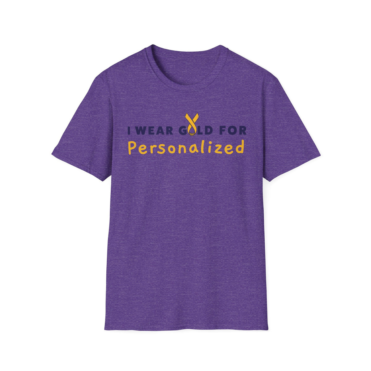 ADULT *PERSONALIZED* I Wear Gold for (INSERT NAME) / DO IT FOR THE KIDS Short Sleeve T-Shirt
